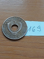 KELET AFRIKA EAST AFRICA 5 CENT 1943 SA Pretoria Mint, Bronz, George VI 169.