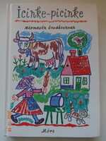 Icinke-picinke - Népmesék óvodásoknak Reich Károly rajzaival