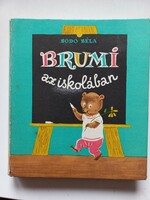 Bodó Béla: Brumi az iskolában - mesekönyv Szávay Edit színes rajzaival