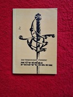 DR. TEMESVÁRY FERENC MŰVÉSZI FEGYVEREK