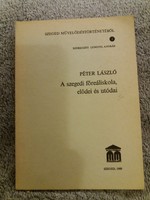 1989. László Péter - the Föréalskola in Szeged, Predecessors and Successors book according to pictures Ferenc Móra Museum