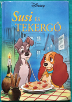 Disney Könyvklub: Susi és Tekergő - Klasszikus Walt Disney mesék > Állatmesék