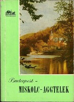 Panoráma - BUDAPEST - MISKOLC - AGGTELEK (1959, 1. kiadás, + Miskolc térkép)