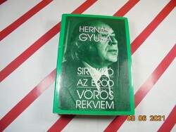 Gyula Hernádi: syrup, the fortress, red requiem