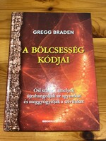 Gregg Braden: A bölcsesség kódjai