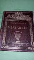 1900.Gustave Geffroy : Versailles képes BŐRKÖTÉSES PUBLIKÁCIÓ album könyv a képek szerint  NILLSON