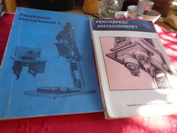 FOTÓS  könyv ..Fényképész anyag ismeret  I. - . 1977 , ,  II. -1983 , tankönyvek