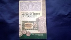 Leányfalusy Károly - Nagy Ádám : A korona - fillér pénzrendszer 1892 - 1925
