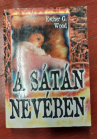 Esther g. Wood in the name of Satan - entertainment literature, novel, crime fiction - book