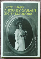 Count Andrássy Gyuláné to Eleonora Zichy: diary 1917-1922