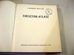 LAMBERT MIKLÓS - TIRISZTOR ATLASZ könyv régi 1972