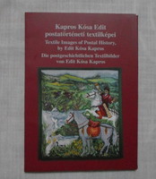 Postatörténeti textilképek képeslapon (Kapros Kósa Edit; posta, képeslap)