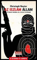 Christoph Reuter: Az Iszlám Állam - A fekete hatalom és a terror stratégái