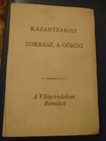 Kazantzakisz : Zorbász a görög, alkudható
