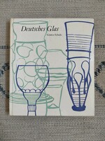 German glass - deutsches glass - applied art, art book