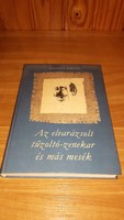 Miklós Mészöly - the enchanted fire brigade and other fairy tales book
