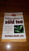 Victoria dolby - focus on the green tea book