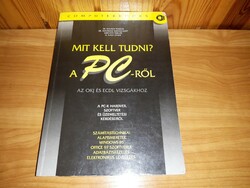 Dr. Kovács Tivadar - what do you need to know about the PC? (Computerbooks, 2002) book