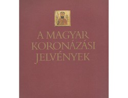Lovag Zsuzsa Kovács Éva A magyar koronázási jelvények