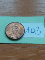 Usa 1 cent 1993 abraham lincoln zinc copper plated 103