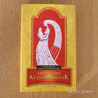 Golden Prayer for My Mother - Selection from Hungarian Literature - (Novel)