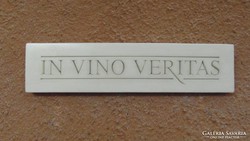 In vino veritas - in wine, the truth is a wall decoration