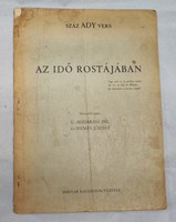 Száz ADY vers - Az idő rostjában. 1937.G-Madarász Pál, Nemes József.. Magyar kollégiumi füzetek...