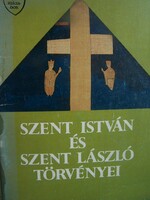 Szent István és Szent László törvényei - 1988 Szilágyi György (főszerk.)