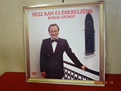 Vinyl LP - favorite slpx- 17772. Stereo. György Korda: look at me and let's sing. Jokai.