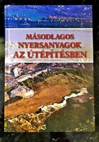 Dr. Gáspár László (szerk.): Másodlagos nyersanyagok az útépítésben