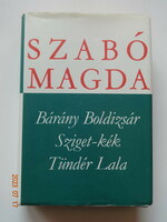Szabó Magda:  Bárány Boldizsár - Sziget-kék - Tündér Lala - három mese egy kötetben