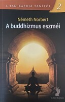 Norbert Németh: the ideas of Buddhism