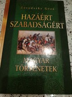 Závodszky: Hazáért, szabadságért, magyar történetek,  alkudható