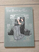 Fehérneműk könyve - reprint kiadás egy szabás-varrásról szóló antik könyvről - német nyelven