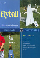 Ursula Jud: Flyball - Labdasport edzéstervvel