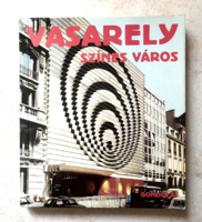 Victor Vasarely színes város - A művészet hétköznapi életünkben