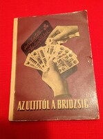 From the ulti to the bridge - compiled by dr. Lajos Widder - edition: 1957. (112)