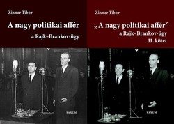 tibor Zinner: the great political affair - the Rajk-Brankov case i-ii.