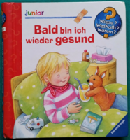 Doris Rübel: bald bin ich wieder gesund / wieso? Weshalb? Why? - Picture book in German