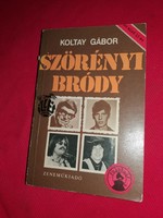 1981. Koltay Gábor Szörényi-Bródy AZ ELSŐ 15 ÉV életrajzi könyv Zeneműkiadó
