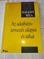 Halassy Béla: Az adatbázis-tervezés alapjai és titkai