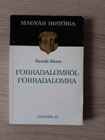 János Kende - from revolution to revolution (historical book)