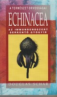Douglas char: echinacea - the medicine that stimulates the immune system