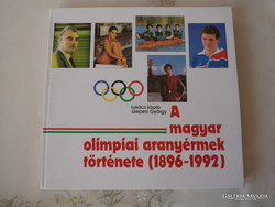 Lukács l.-Szepesi gy.: The history of Hungarian Olympic gold medals (1896-1992)