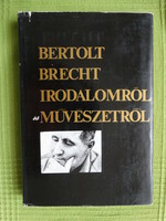 Bertolt Brecht : Irodalomról és művészetről