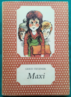 Gerti Tetzner: Maxi - Pöttyös könyvek > Gyermek- és ifjúsági irodalom >bLányregények