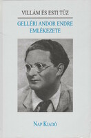 László Füzi (ed.): Lightning and evening fire - the memory of Andor Gelleri
