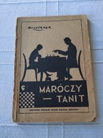 Maróczy Géza: Maróczy tanít I. - A sakkjáték elemei