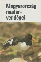 Haraszthy László(szerk.): Magyarország madárvendégei