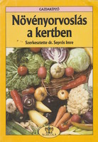 Imre Seprős (ed.): Herbal medicine in the garden